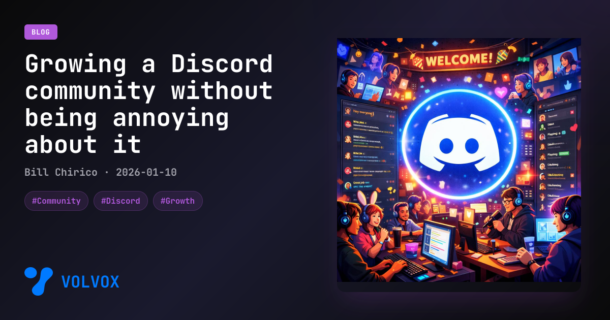 Growing a Discord community without being annoying about it | Volvox